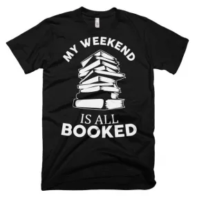 My Weekend Is All Booked